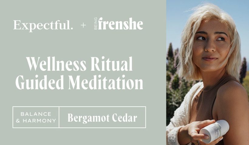 Balance & Harmony: Expectful + Being Frenshe Wellness Ritual Guided  Meditation - YouTube